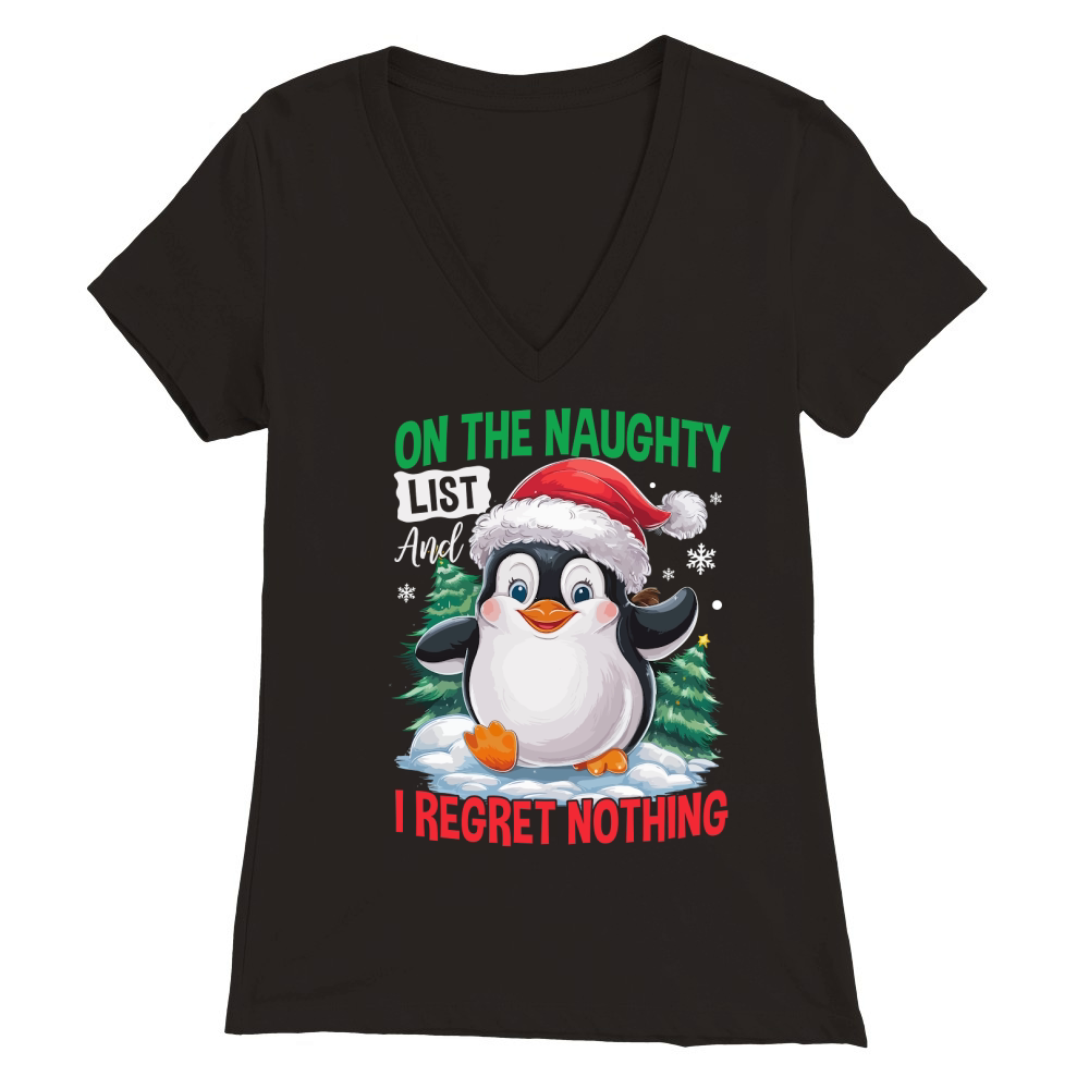 On The Naughty List And I Regret Nothing 02 Premium Womens V-Neck T-shirt