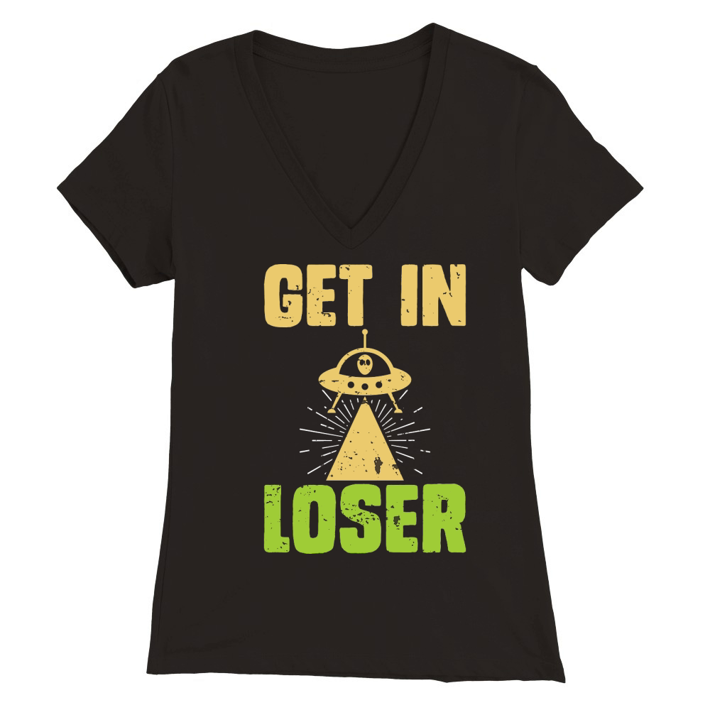 Vintage UFO Alien  get In loser Premium Womens V-Neck T-shirt