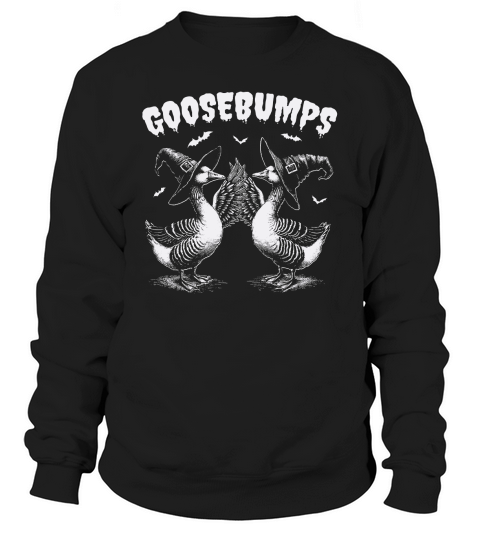 0502 Goosebumps Halloween Witch Goose D White Sweatshirt Unisex