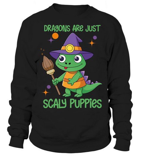 dragons are just scaly puppies Sweatshirt Unisex