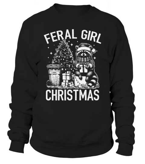Feral Girl Christmas Raccoon D White TR Sweatshirt Unisex