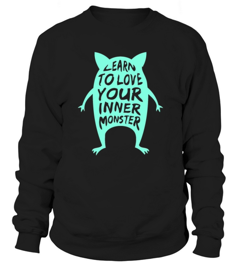 Learn to Love Your Inner Monster Sweatshirt Unisex