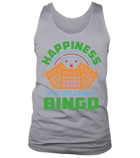 Happiness Is Yelling Bingo 06 Tank Top Unisex