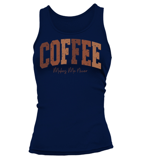 CoffeeMakesMeNicer Retro Tank top Woman