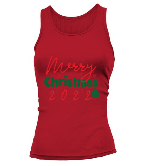 Merry Christmas 2022 Christmas Shirt Tank top Woman