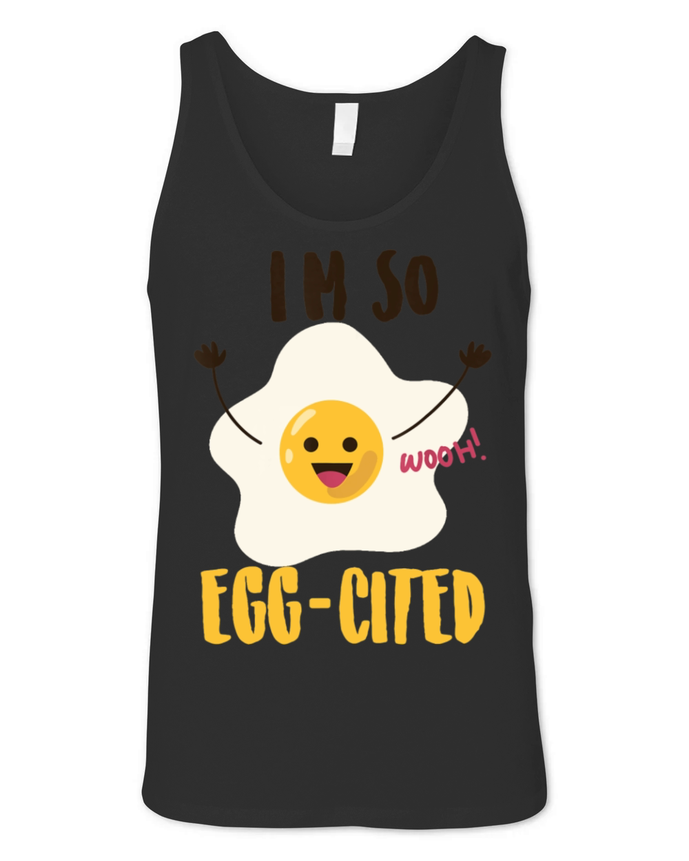 Im So Egg Cited Shirt Cool Egg Pun Lovers Unisex Jersey Tank