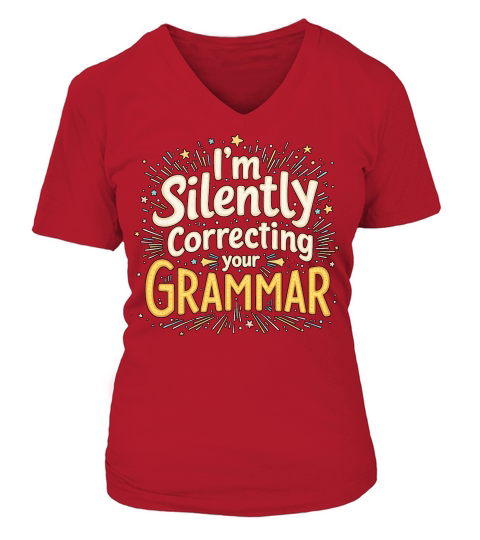 Im silently correcting your grammar 04 V-neck T-Shirt Woman