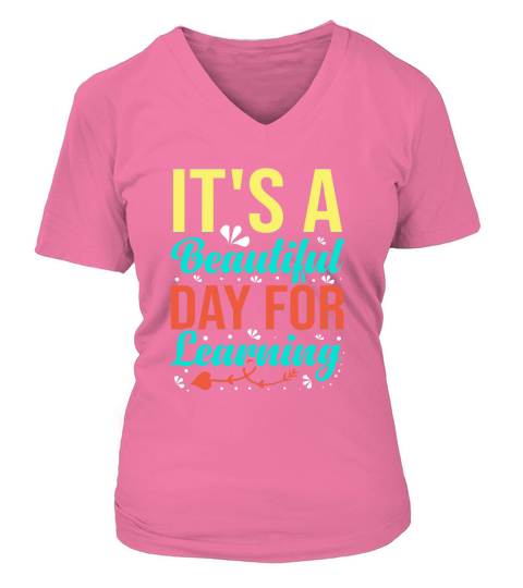 Its a Beautiful Day for Learning V-neck T-Shirt Woman