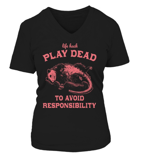 Life hack Play Dead To Avoid D Red V-neck T-Shirt Woman