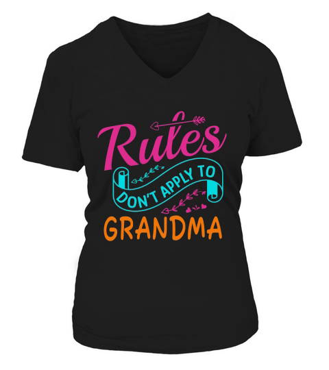 mother day   Rules Do not Apply to Grandma V-neck T-Shirt Woman