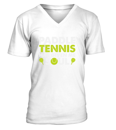 Paddle Tennis Has Given Me Soul V-Neck T-shirt