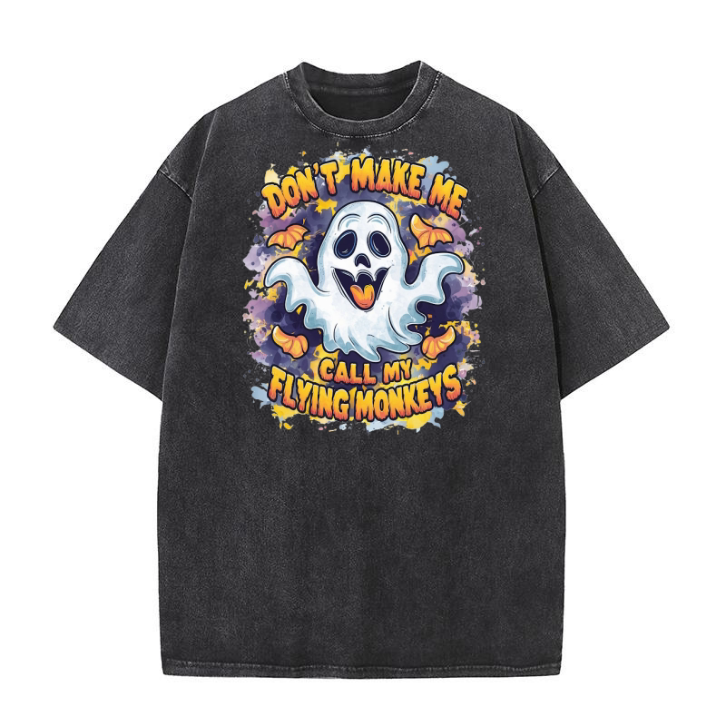 Dont make me call my flying monkeys happy halloween Washed T-Shirt