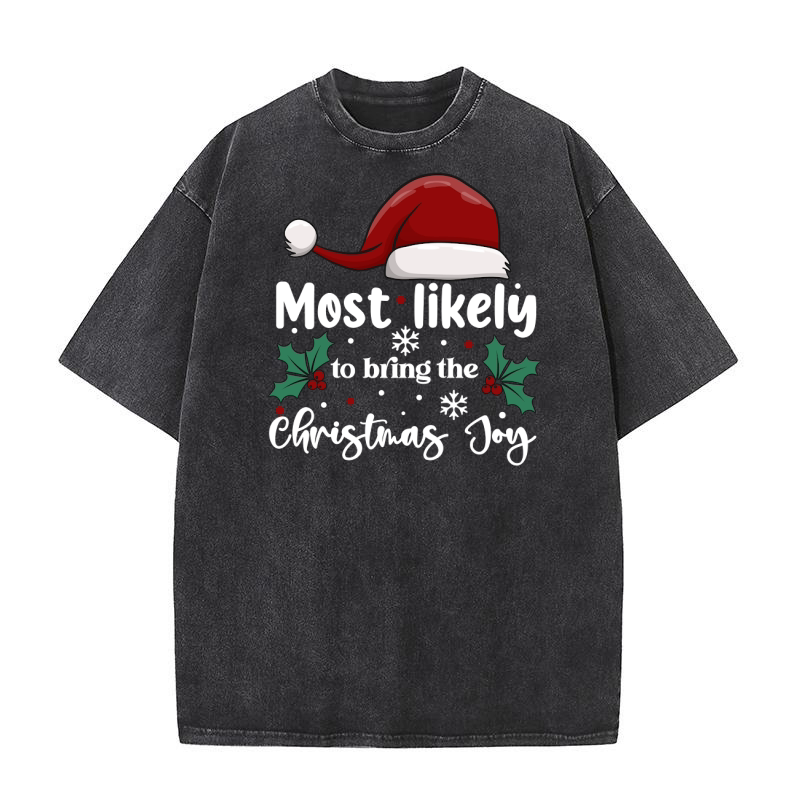 Most Likely To Bring The Christmas Joy Washed T-Shirt