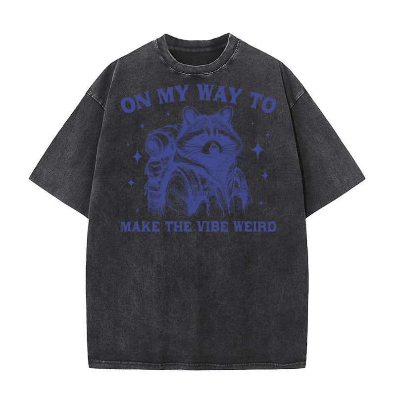 On My Way To Make The Vibe Weird Raccoon L vBlue Washed T-Shirt