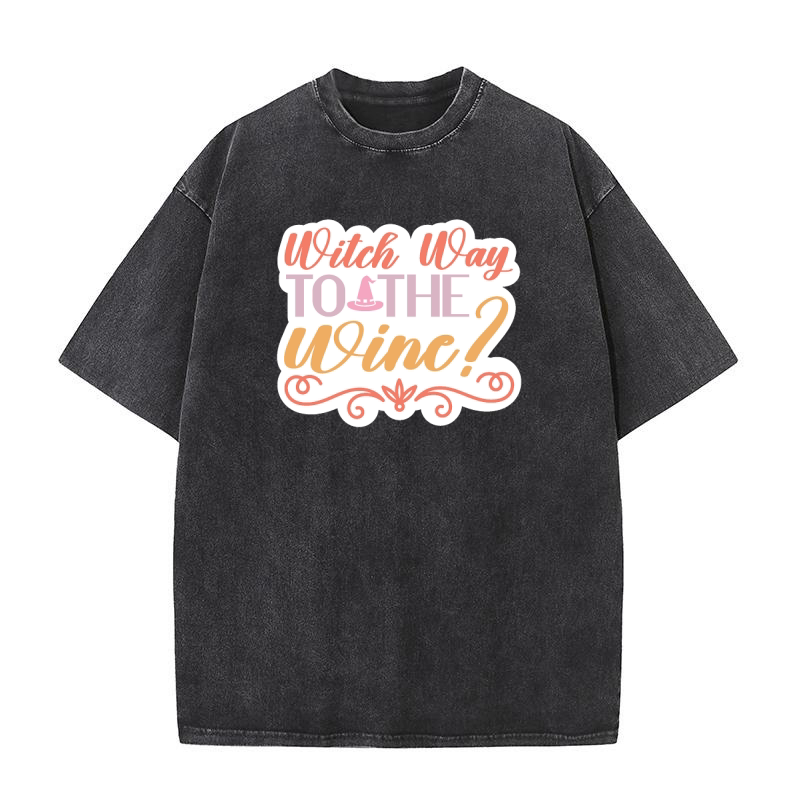 Witch way to the wine Washed T-Shirt