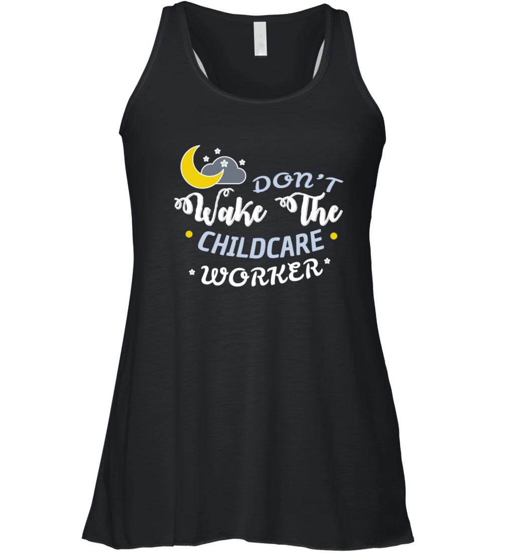 Childcare worker - Dont wake the childcare worker Women's Flowy Tank Top