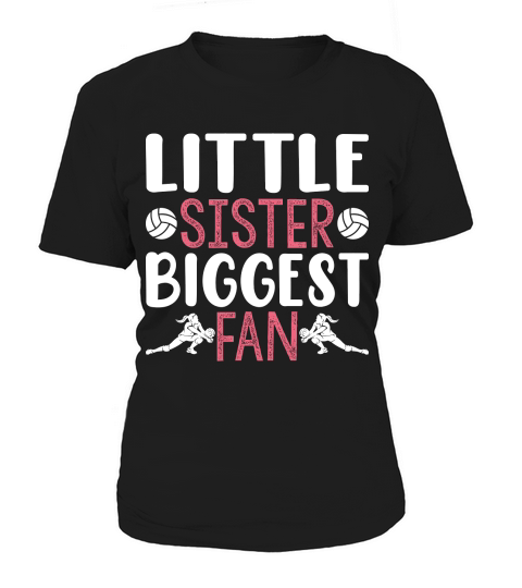 Little sister biggest fan Women's T-Shirt