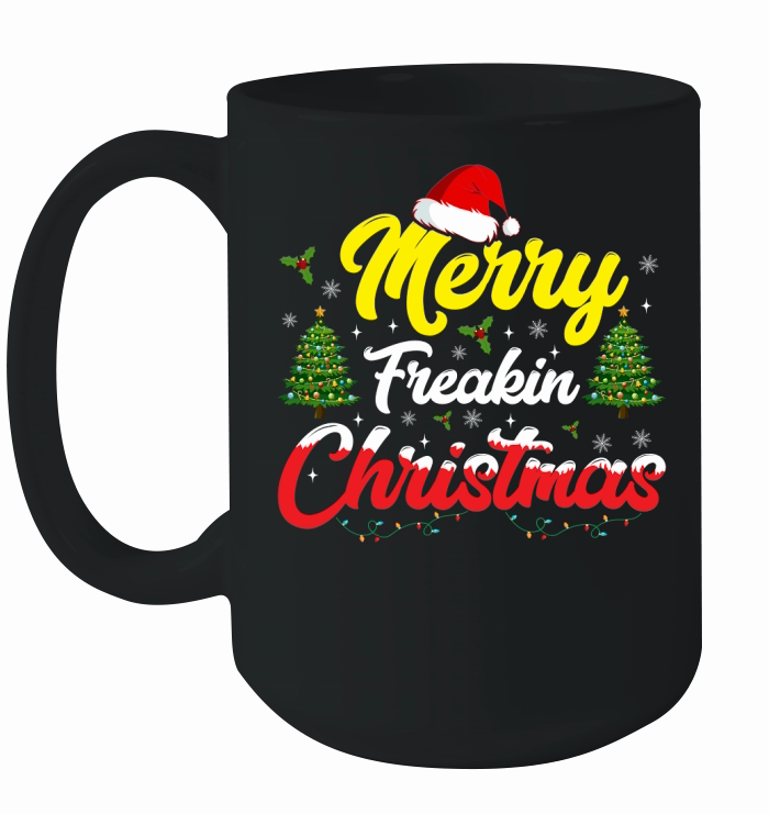 merry freakin christmas Ceramic Mug