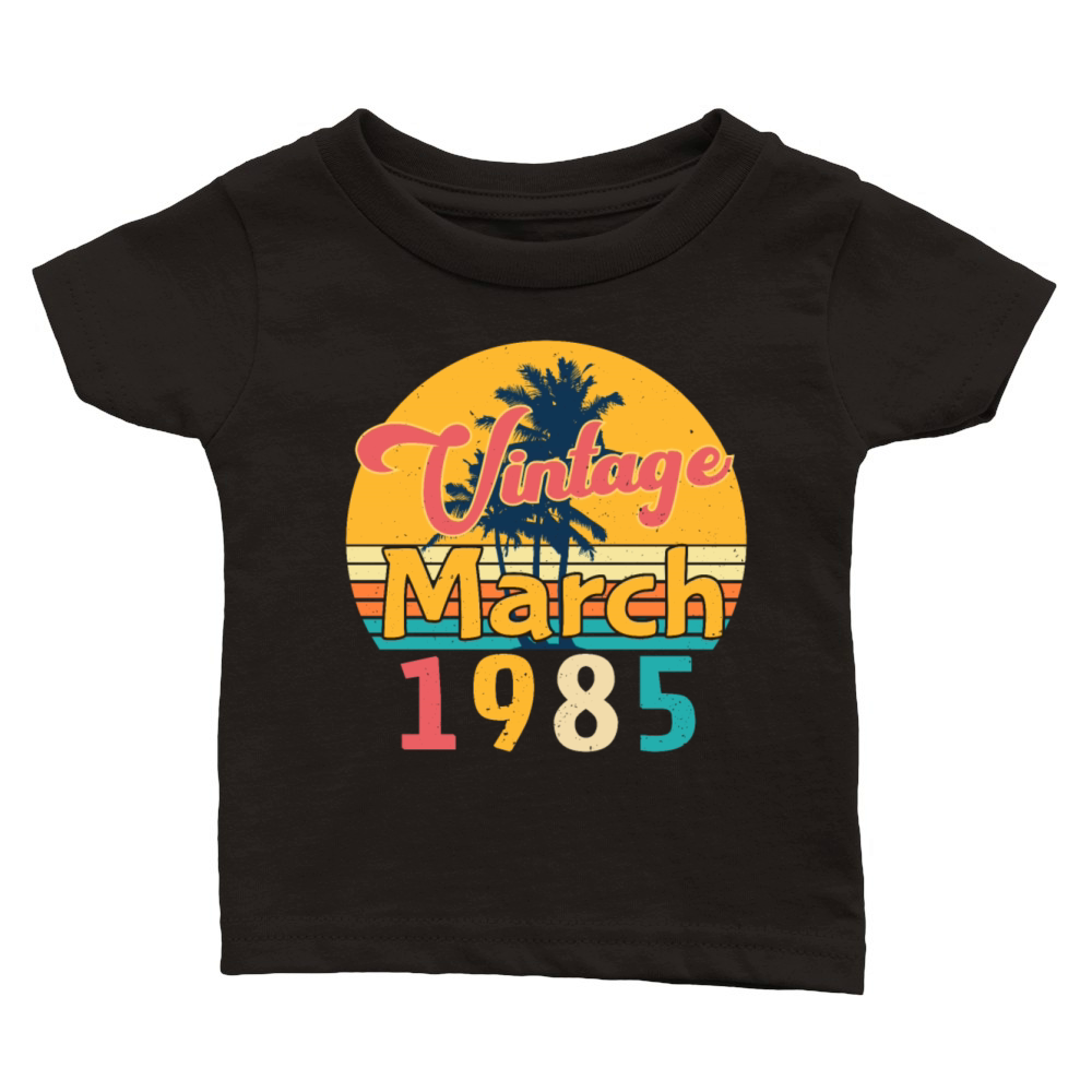 Gift Idea Retro March 1985 Classic Baby Crewneck T-shirt