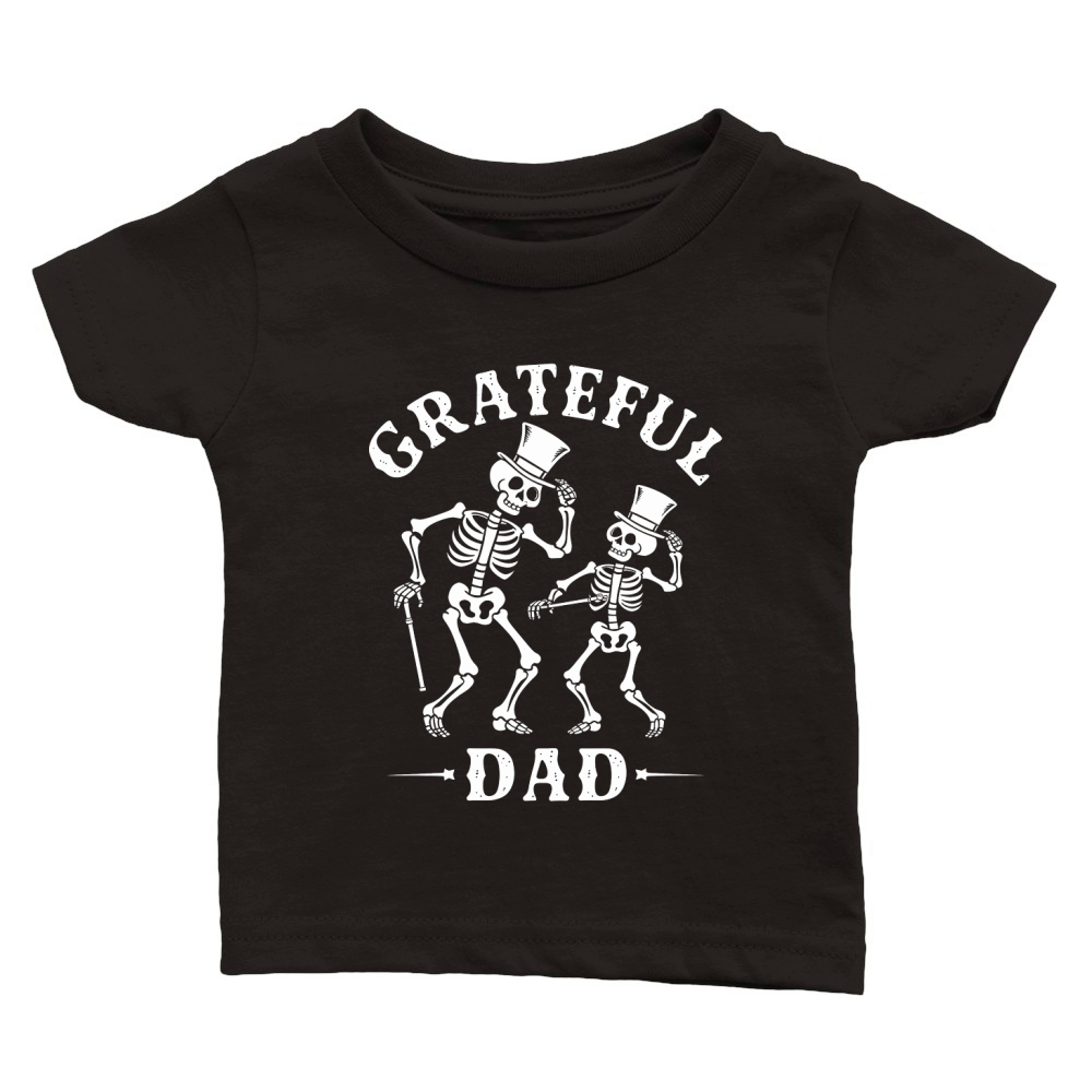 grateful dad Classic Baby Crewneck T-shirt