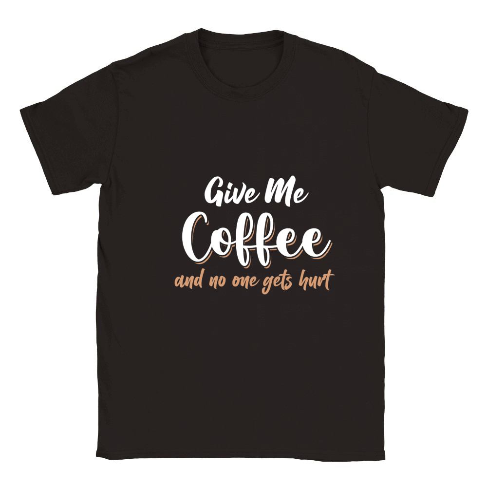 Give me coffee and no one gets hurt 1 Classic Kids Crewneck T-shirt
