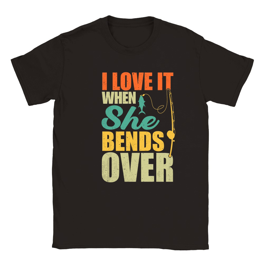 I Love It When She Bends Over Fishing T Shirt Design (1) Classic Kids Crewneck T-shirt