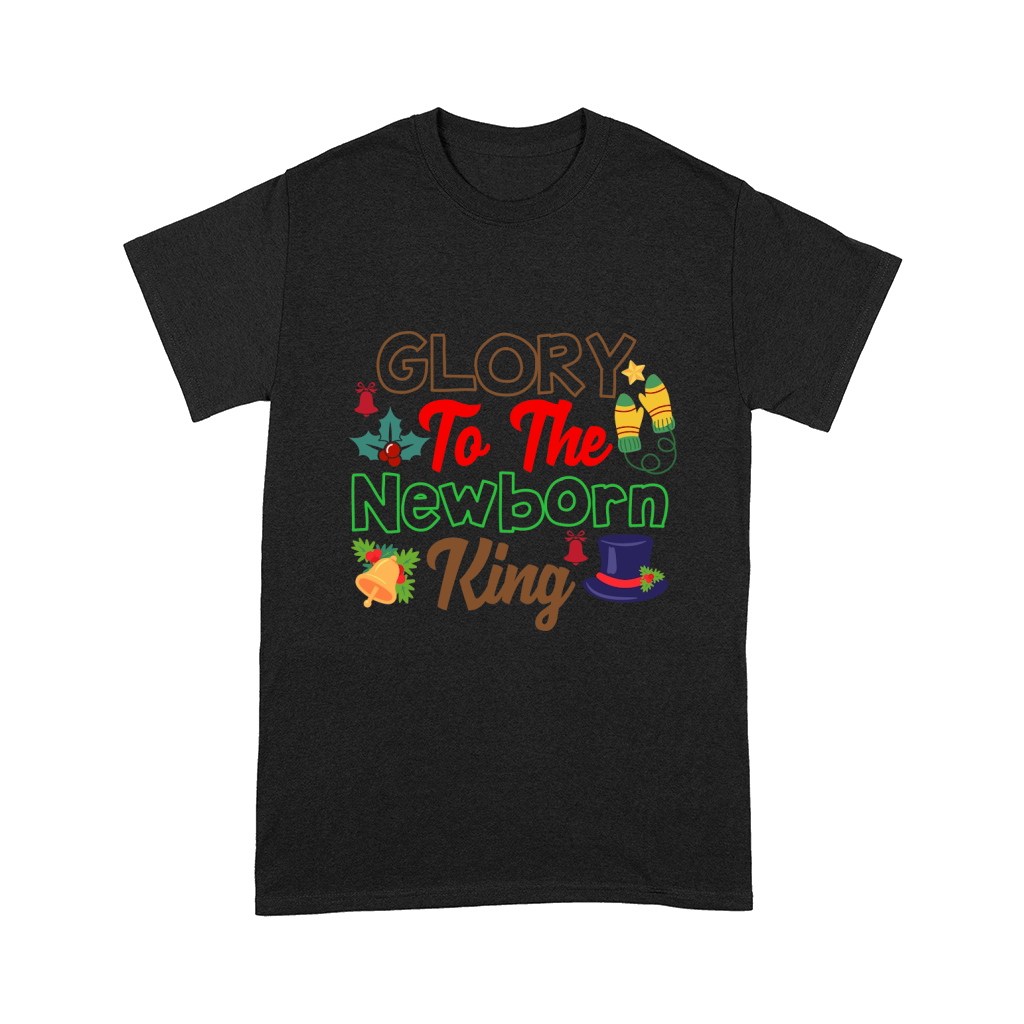Glory To The Newborn King Comfort T-shirt