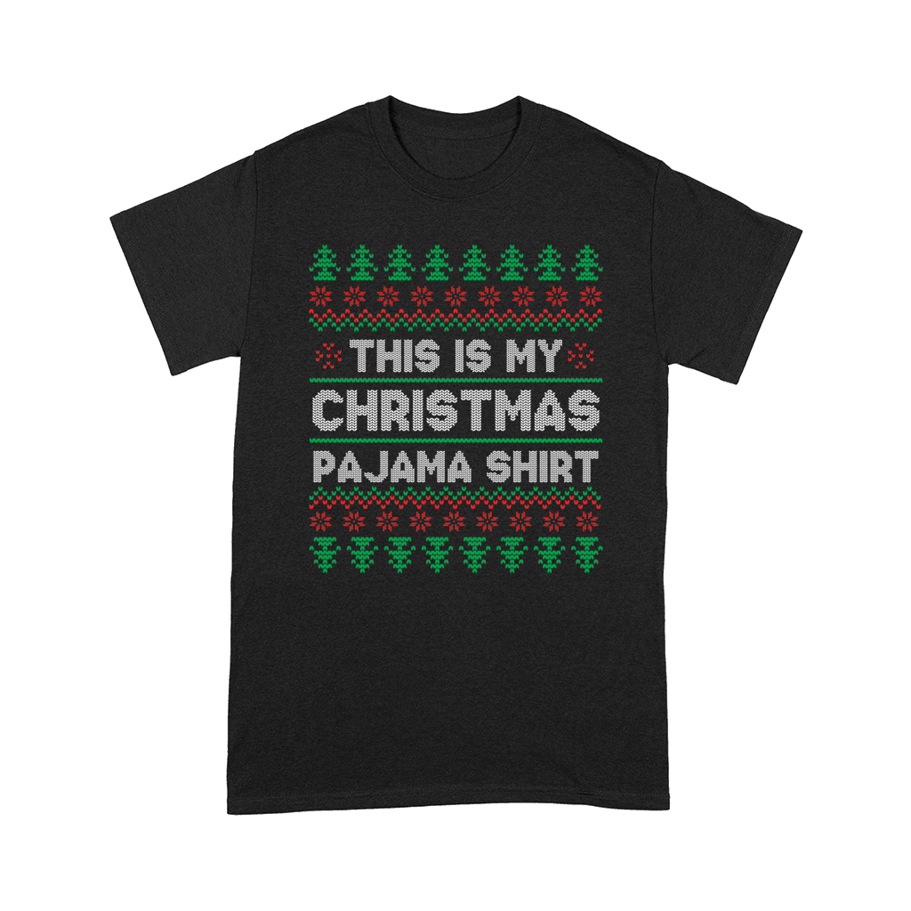 This is My Christmas Pajama Shirt Comfort T-shirt