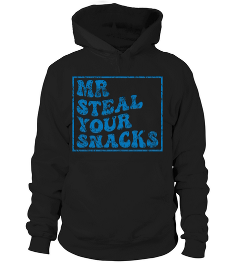 Mr steal your snacks 03 Hoodie Unisex