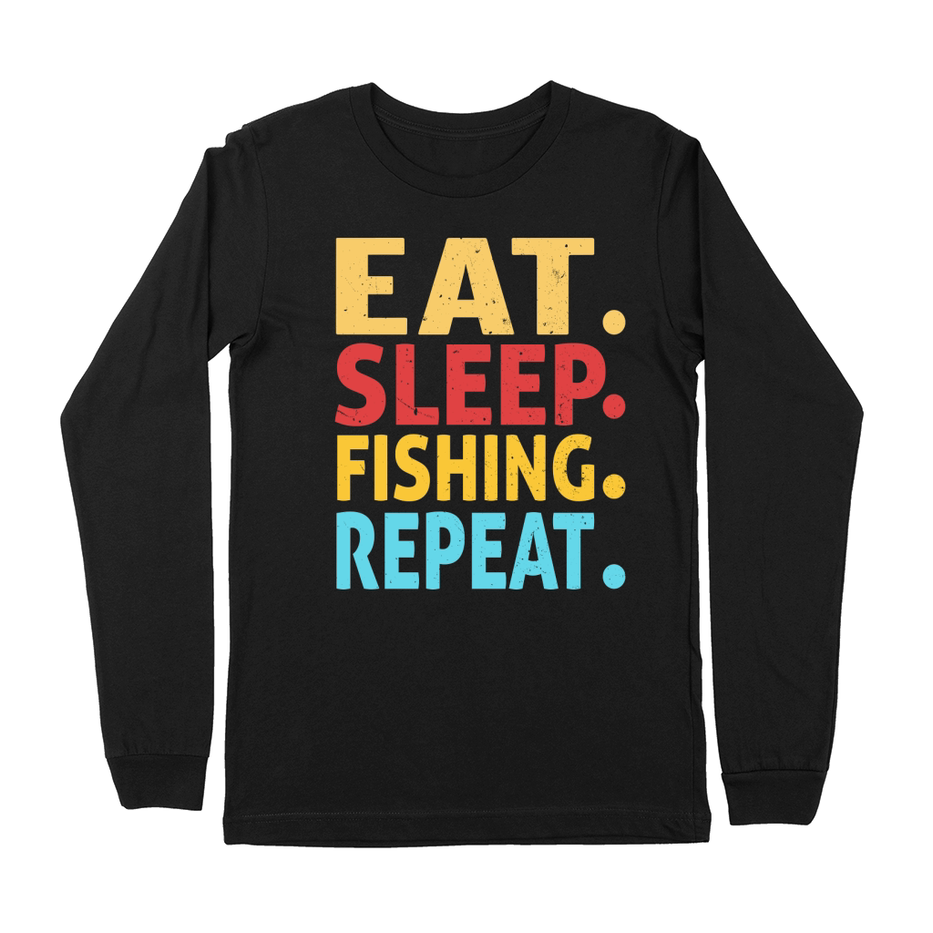 Eat sleep fishing repeat Premium Long Sleeve