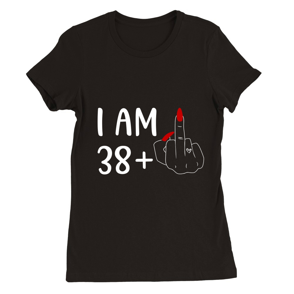 I am 38+1 Premium Womens Crewneck T-shirt