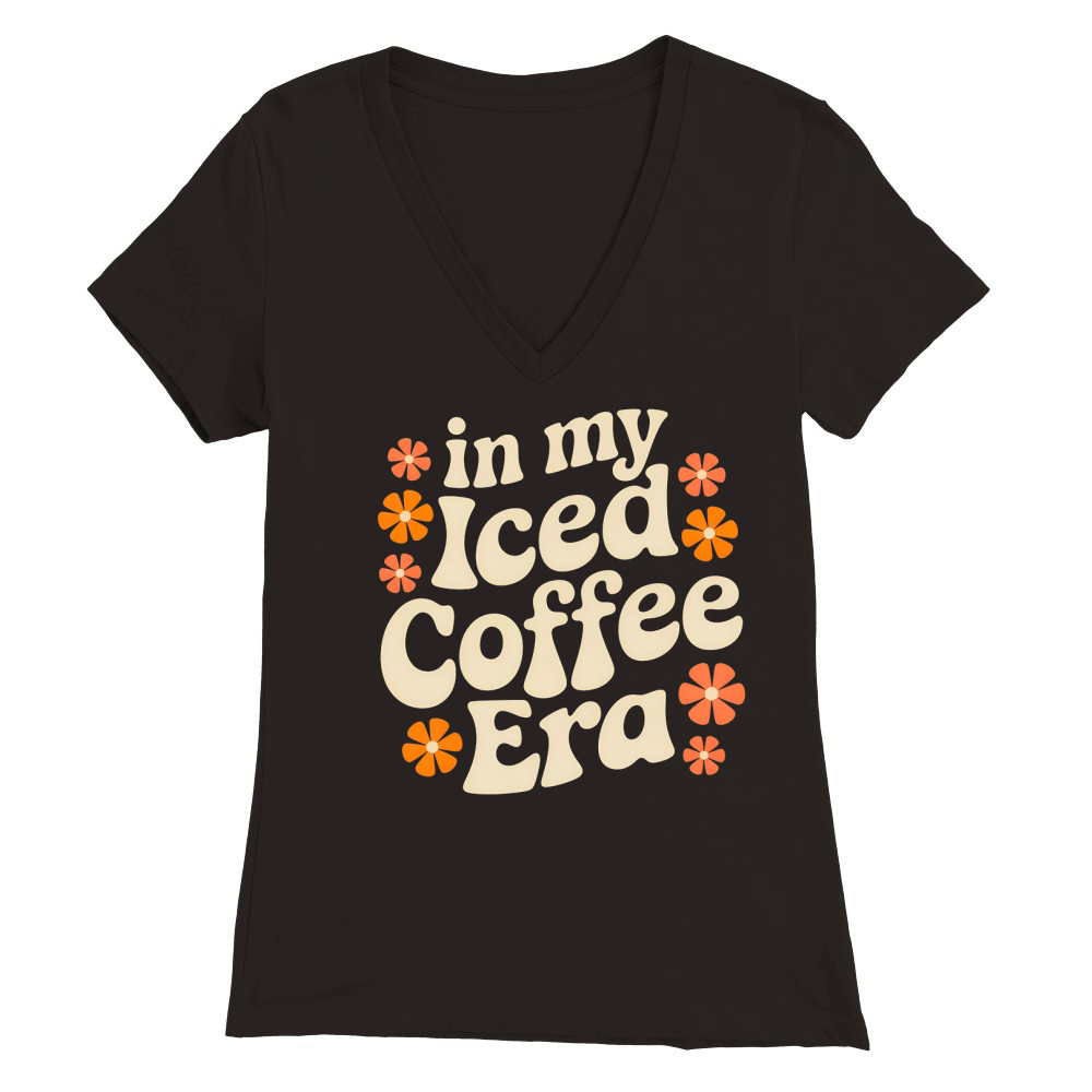 In My Iced Coffee Era Premium Womens V-Neck T-shirt
