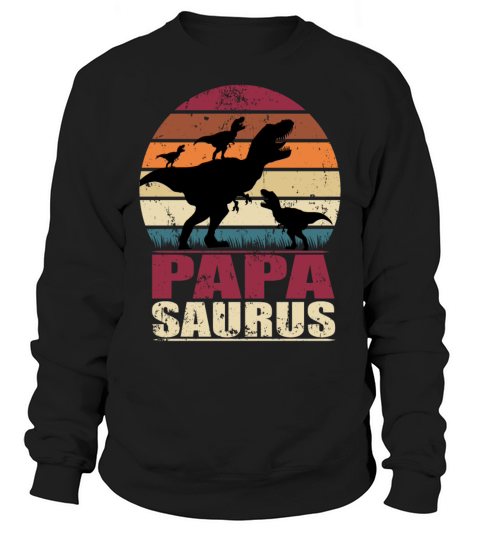 Papasaurus Dinosaur Triplets Father Trex Dino Papa Sweatshirt Unisex