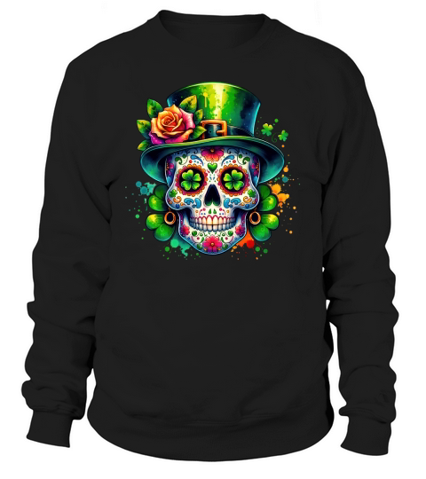 Sugar Skull Saint Patricks Day Sweatshirt Unisex