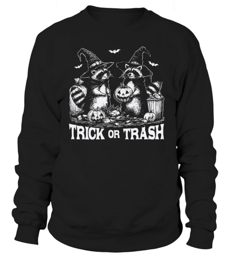 Trick Or Trash Halloween D White Sweatshirt Unisex
