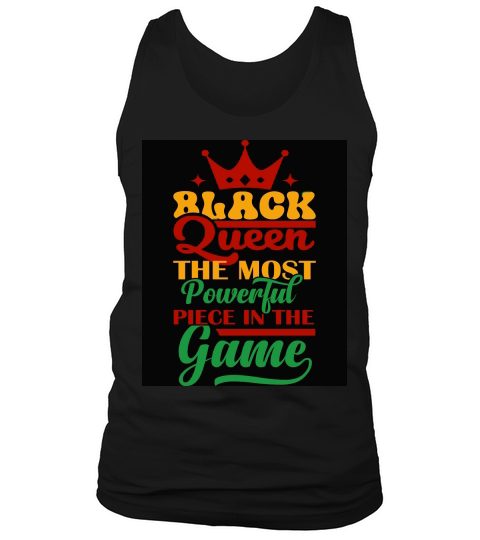 Black Queen the most powerful piece in the Game Tank Top Unisex
