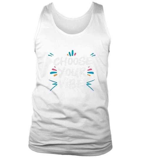 Choose your vibe 2 Tank Top Unisex