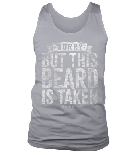 Valentines Day Beard Design Sorry this beard is Tank Top Unisex