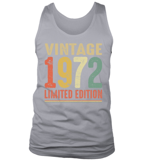 Vintage 1972 Limited Edition 50th Birthday Gift Tank Top Unisex