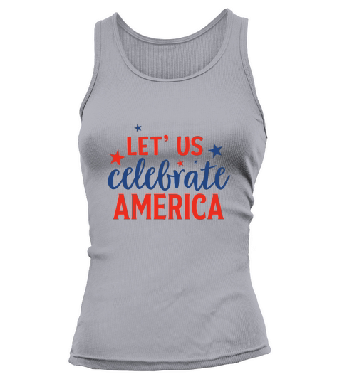 Let us celebrate america Tank top Woman