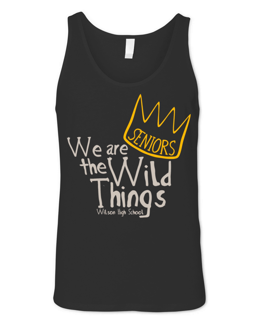 SENIORS We are the Wild Things Wilson High School Unisex Jersey Tank