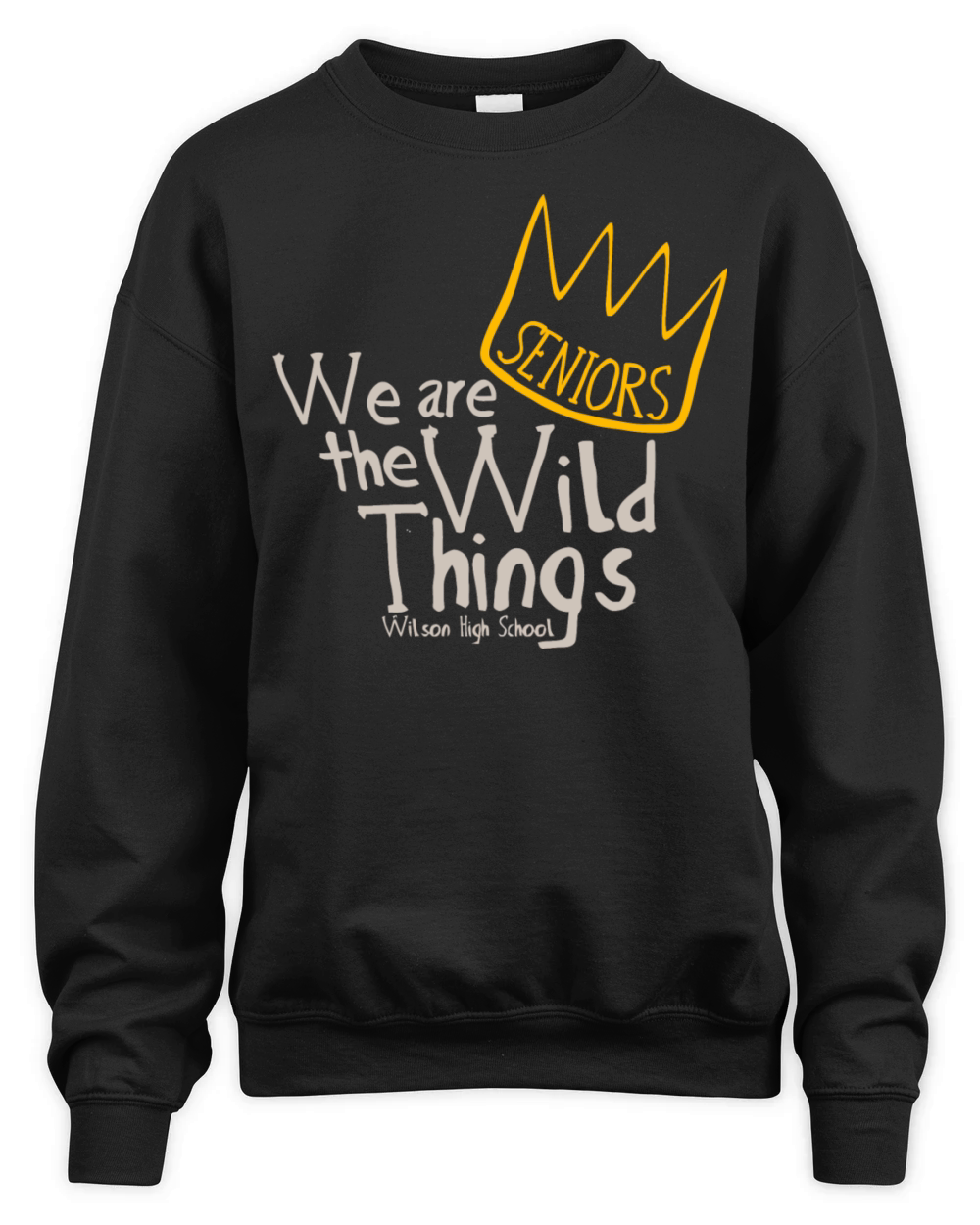 SENIORS We are the Wild Things Wilson High School Unisex Premium Crewneck Sweatshirt