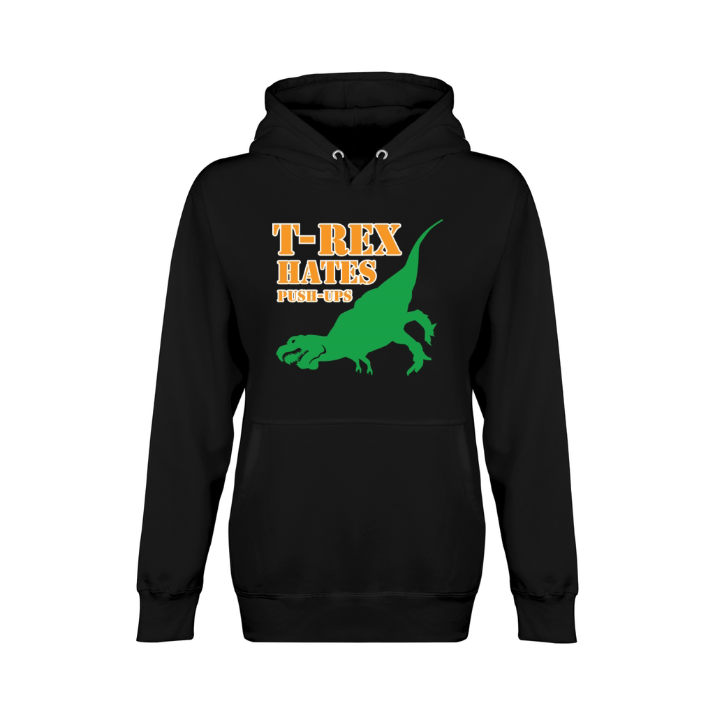 T-Rex Hates Push-Ups T shirt Unisex Premium Pullover Hoodie