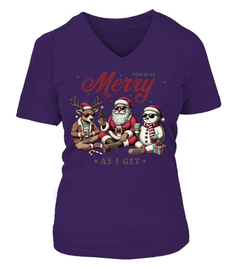 This is as As Merry As I Get V-neck T-Shirt Woman