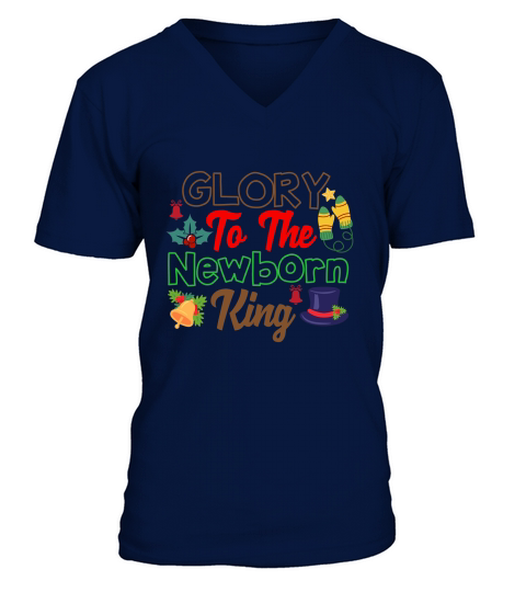 Glory To The Newborn King V-Neck T-shirt