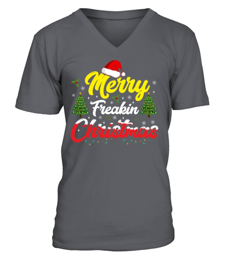 merry freakin christmas V-Neck T-shirt