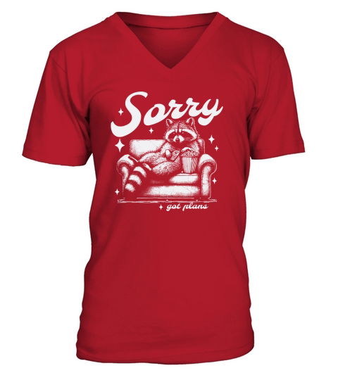 Sorry Got Plans Raccoon Sofa Popcorn D White V-Neck T-shirt