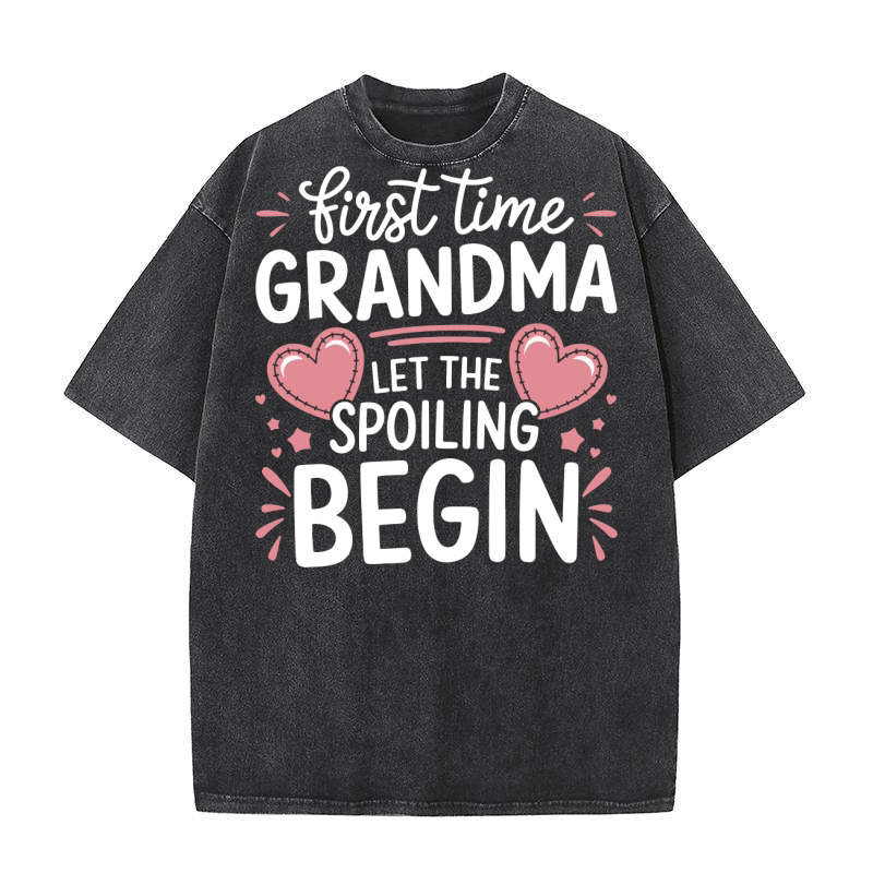 First time grandma let the spoiling begin Washed T-Shirt