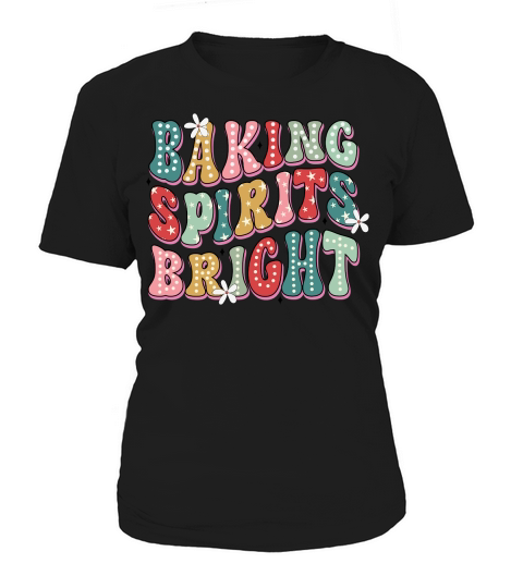 Baking spirits bright 2 Women's T-Shirt