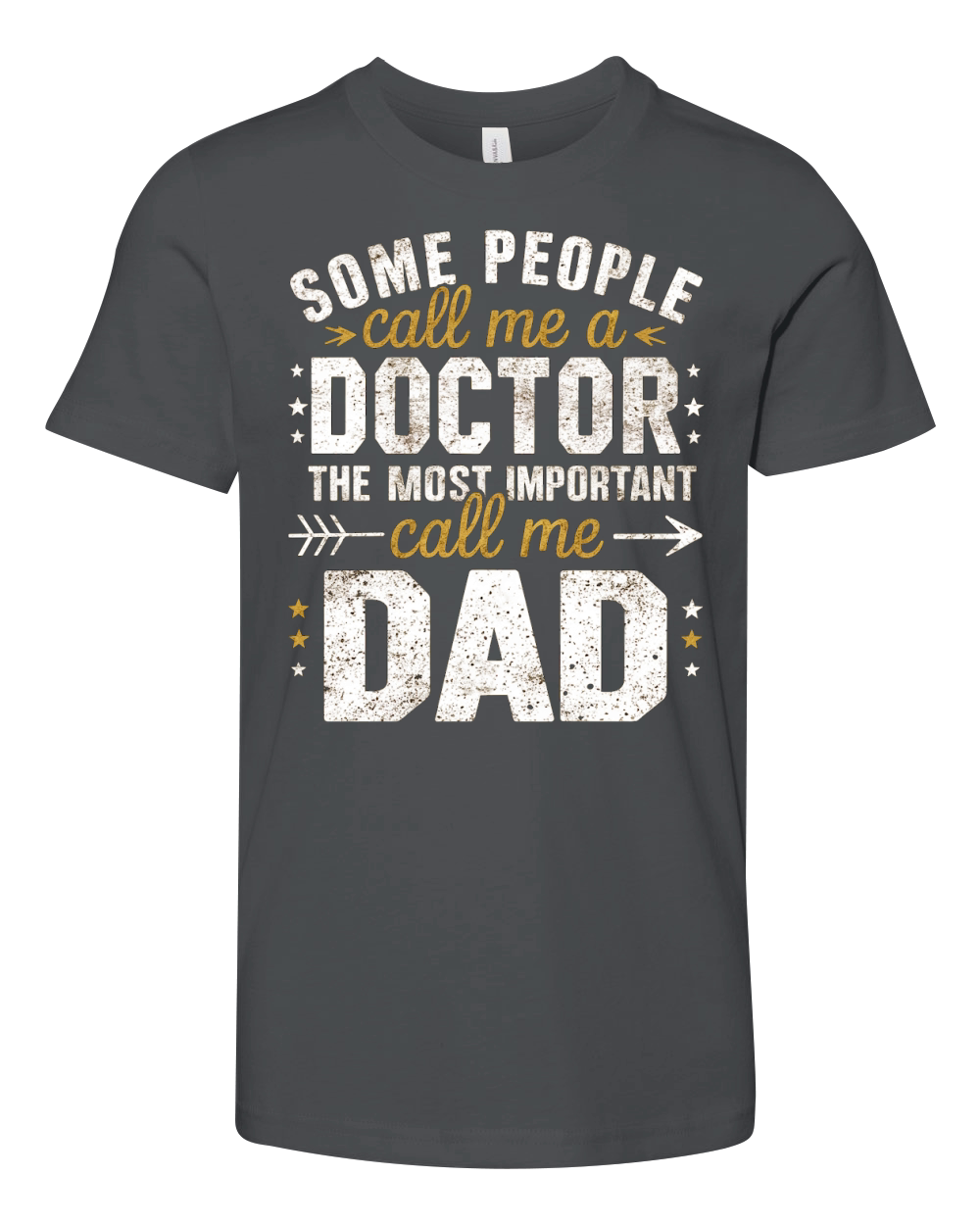 Some people call me a doctor the most important call me dad Youth Unisex Jersey Tee